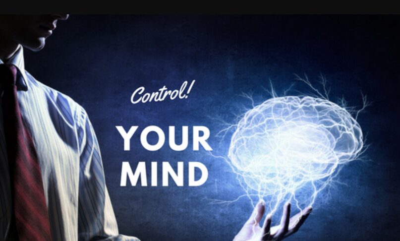 How To Control Your Mind